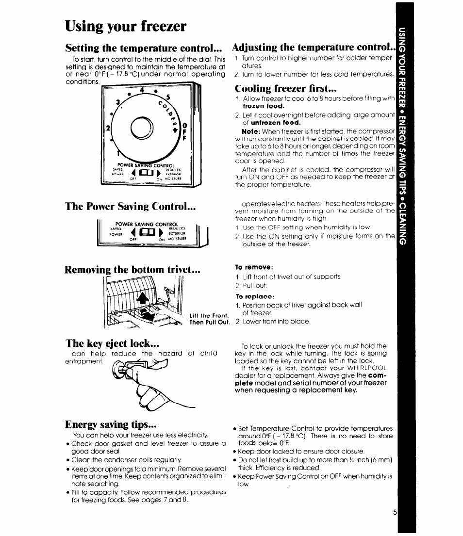 Using your freezer, Setting the temperature control, Adjusting the temperature control | Cooling freezer first, The power saving control, Removing the bottom trivet, To remove, The key eject lock, Energy saving tips, Cooling freezer first the pov/er saving control | Whirlpool EV150C User Manual | Page 5 / 12