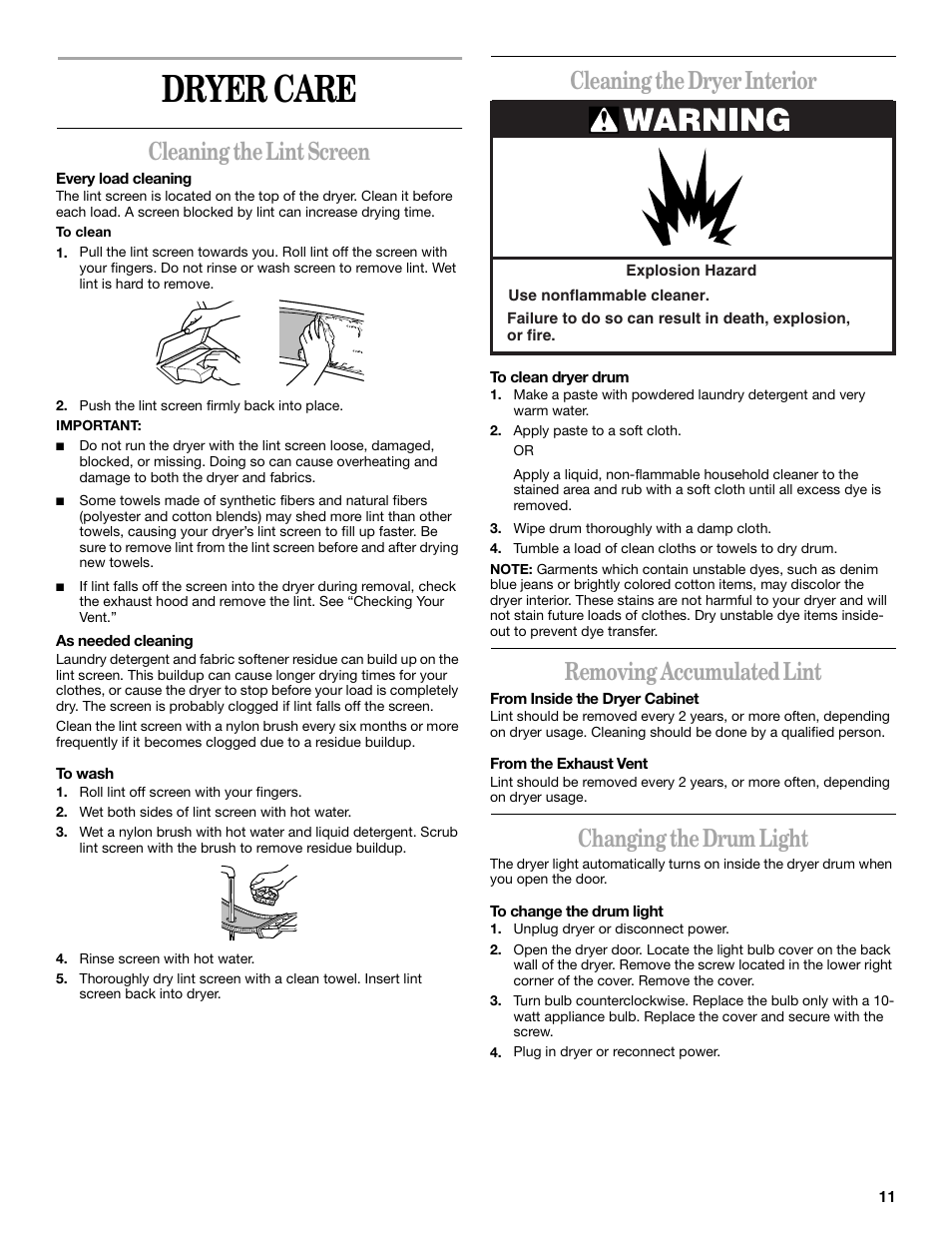 Dryer care, Cleaning the lint screen, Cleaning the dryer interior | Removing accumulated lint, Changing the drum light | Whirlpool 8535839 User Manual | Page 11 / 28