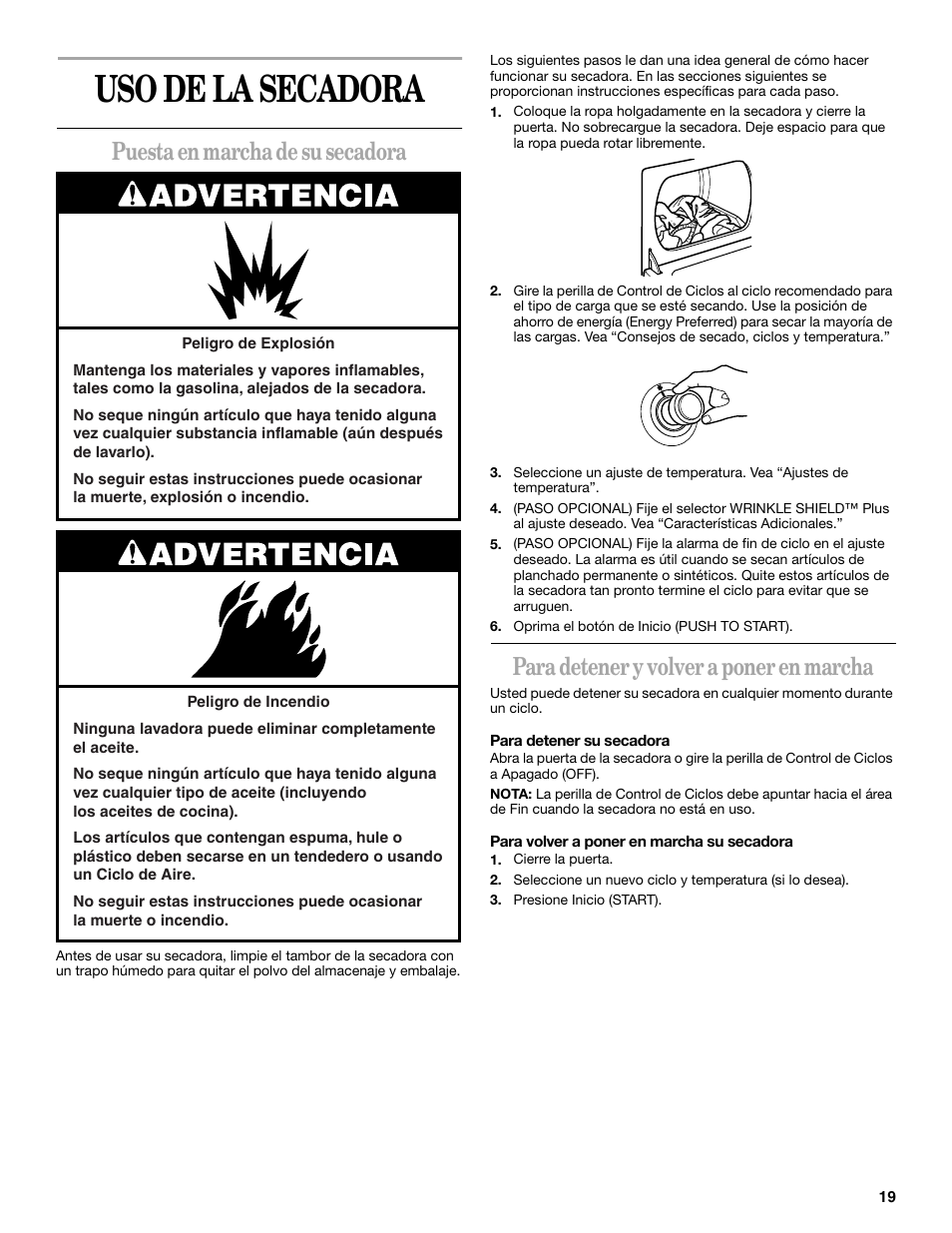 Uso de la secadora, Puesta en marcha de su secadora, Para detener y volver a poner en marcha | Whirlpool 8535839 User Manual | Page 19 / 28