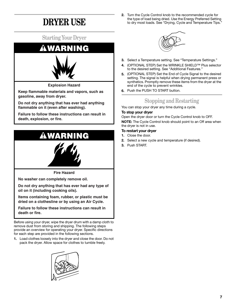 Dryer use, Starting your dryer, Stopping and restarting | Whirlpool 8535839 User Manual | Page 7 / 28