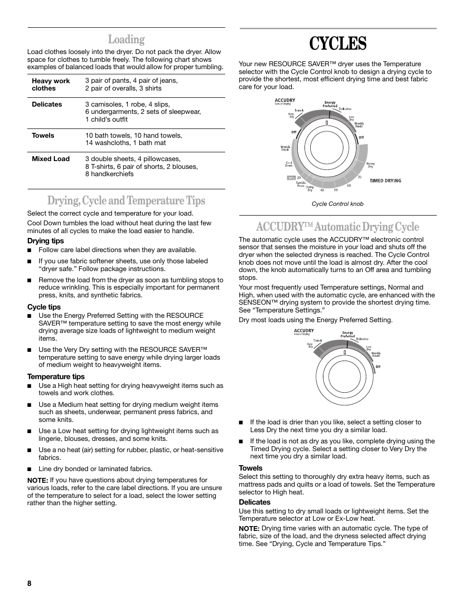 Cycles, Loading, Drying, cycle and temperature tips | Accudry™ automatic drying cycle | Whirlpool 8535839 User Manual | Page 8 / 28