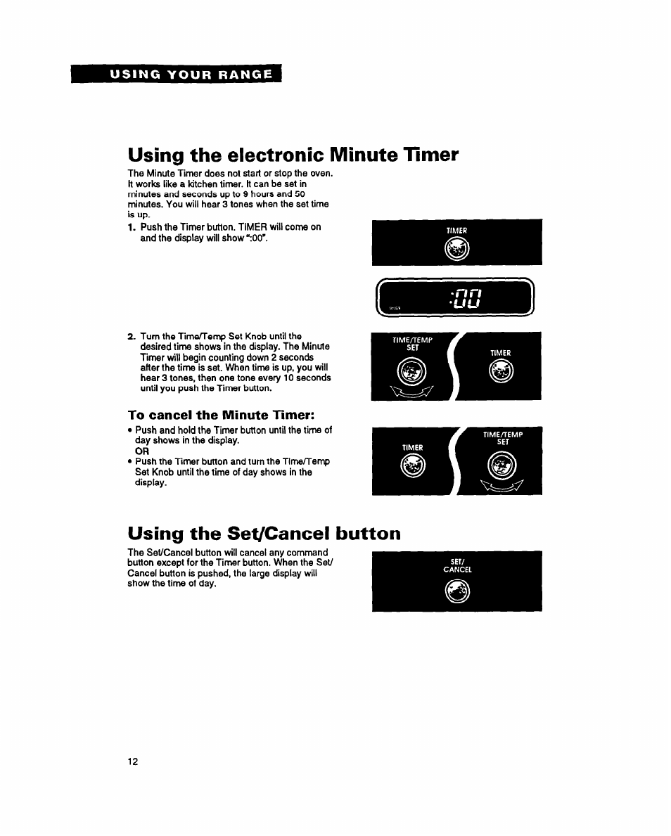Using the electronic minute timer, To cancel the minute timer, Using the set/cancel button | Whirlpool FES355Y User Manual | Page 12 / 32