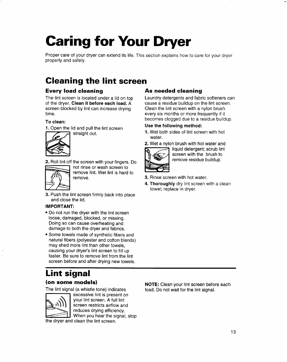 Caring for your dryer, Every load cleaning, To clean | Important, As needed cleaning, On some models), Starting your dryer, Cleaning the lint screen, Lint signal | Whirlpool 3401092 User Manual | Page 13 / 25