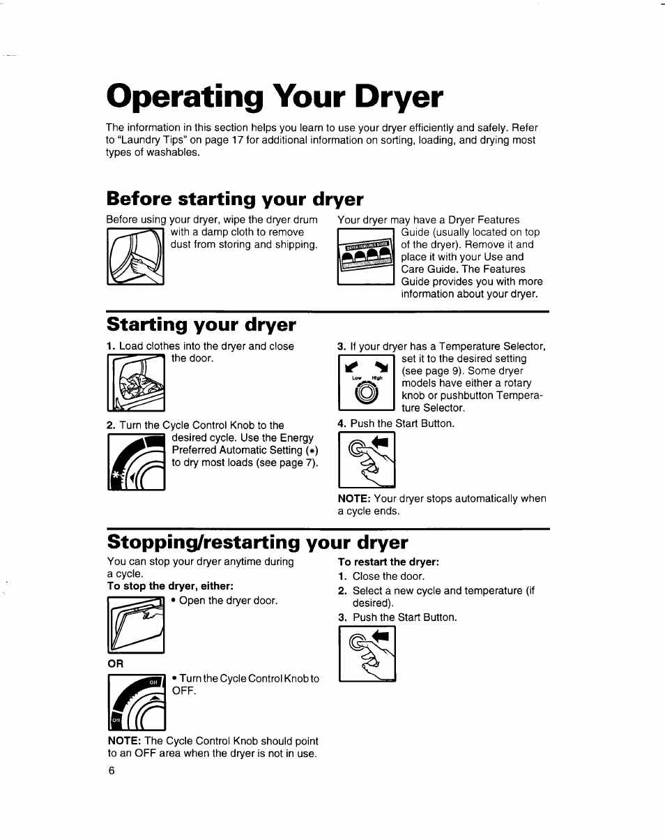 Operating your dryer, To restart the dryer, M<(t | Before starting your dryer, Starting your dryer, Stopping/restarting your dryer | Whirlpool 3401092 User Manual | Page 6 / 25