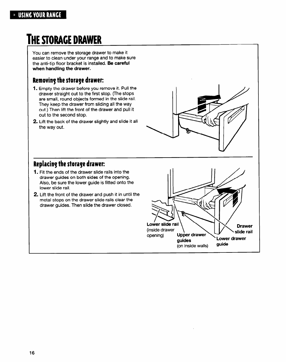 The storage drawer, Removing the storage drawer, Replacing the storage drawer | Storage drawer | Whirlpool FGS335E User Manual | Page 16 / 29