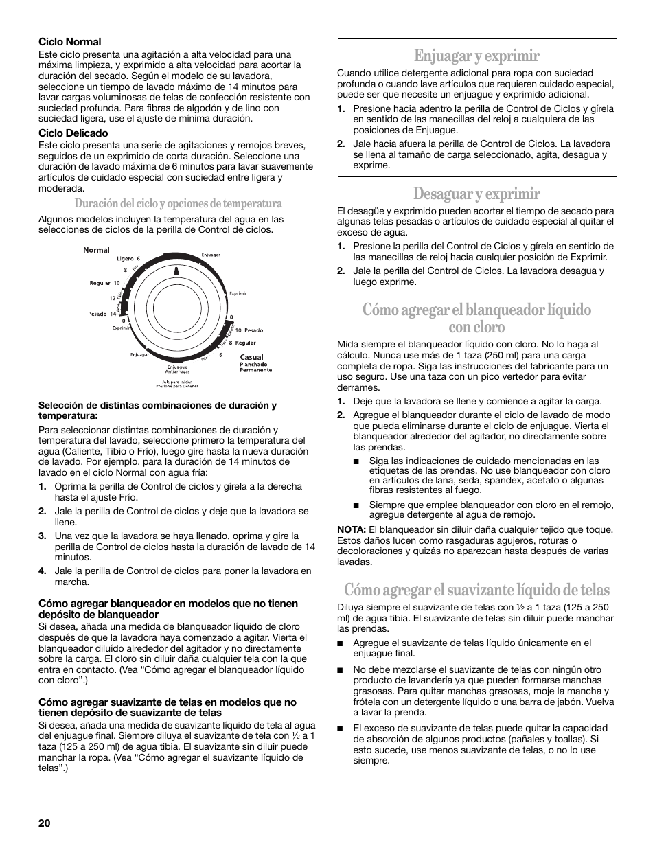 Enjuagar y exprimir, Desaguar y exprimir, Cómo agregar el blanqueador líquido con cloro | Cómo agregar el suavizante líquido de telas | Whirlpool 7MLSR6232JT2 User Manual | Page 20 / 28