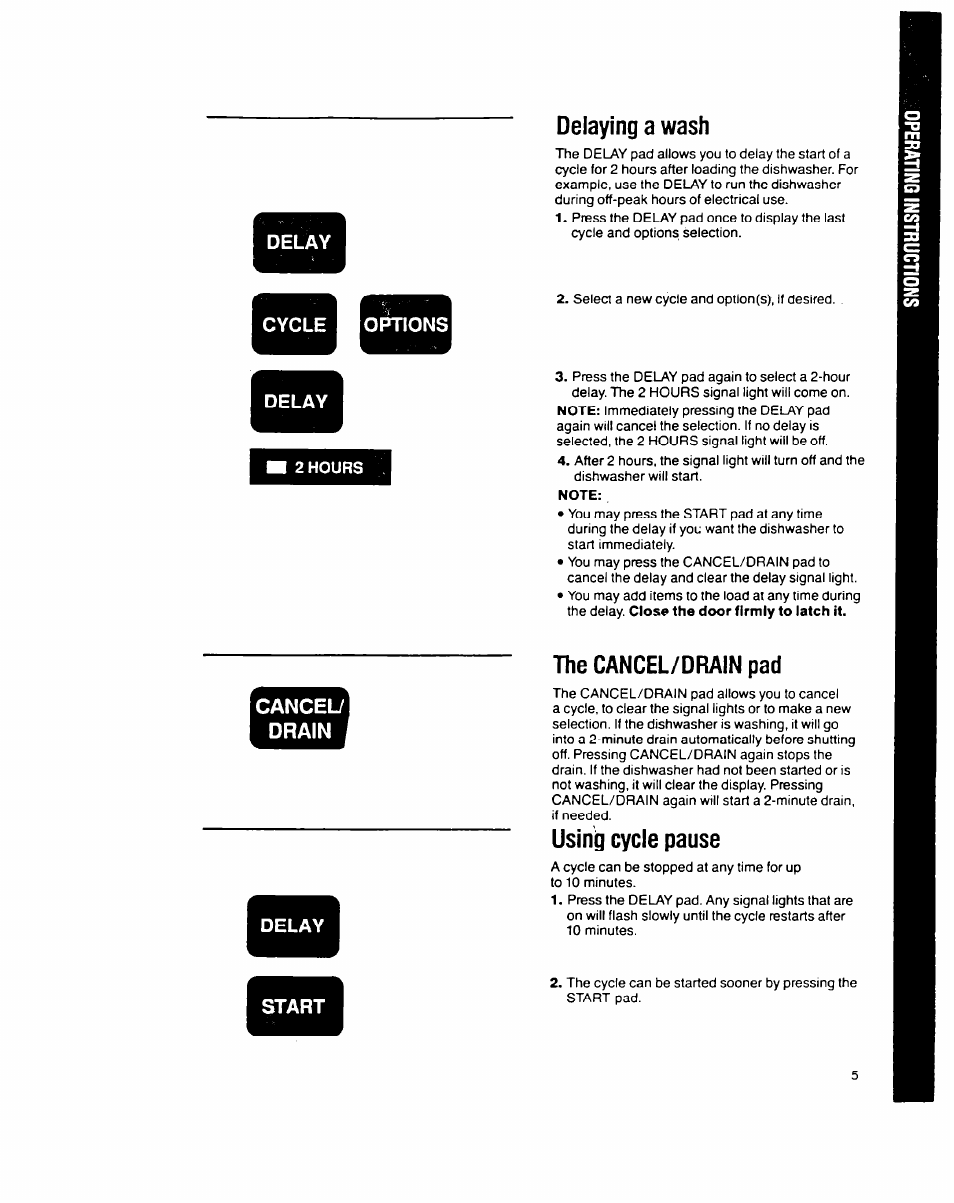 Delaying a wash, Note, The cancel/drain pad | Using cycle pause | Whirlpool 9200 SERIES User Manual | Page 5 / 24