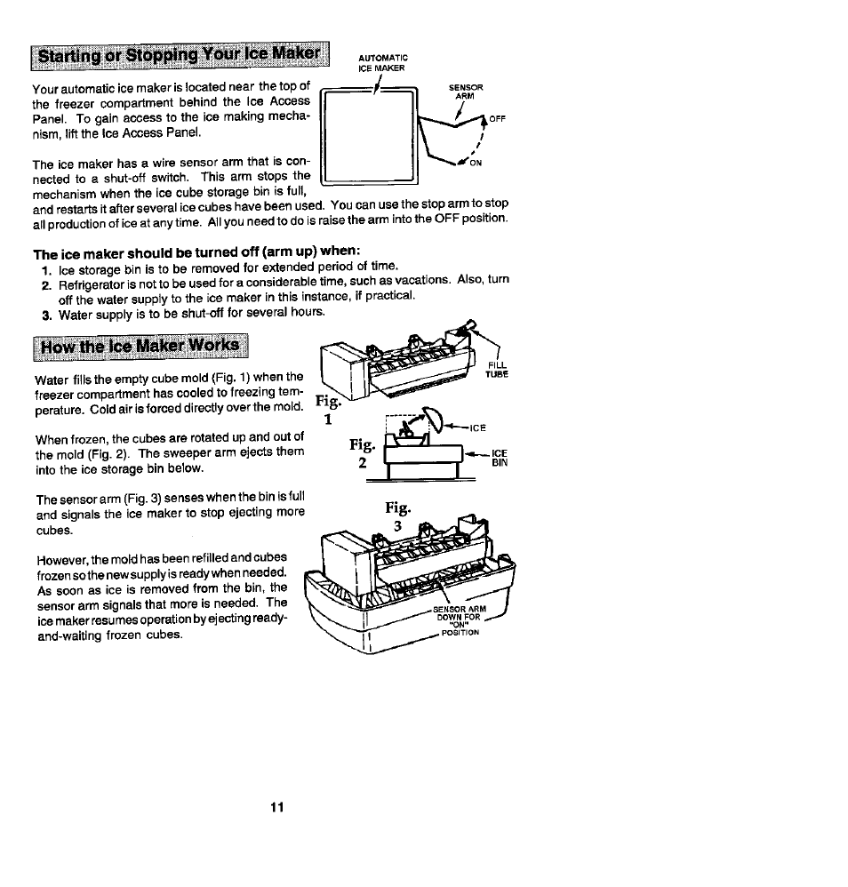 Starting or stopping your ice maker, The ice maker should be turned off (arm up) when, How the ice maker works | Whirlpool Blue Creek JRSD209A User Manual | Page 11 / 19