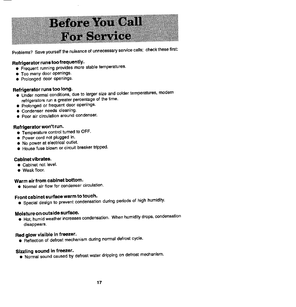 Before you call for service, Refrigerator runs too long, Refrigerator won't run | Moisture on outside surface | Whirlpool Blue Creek JRSD209A User Manual | Page 17 / 19
