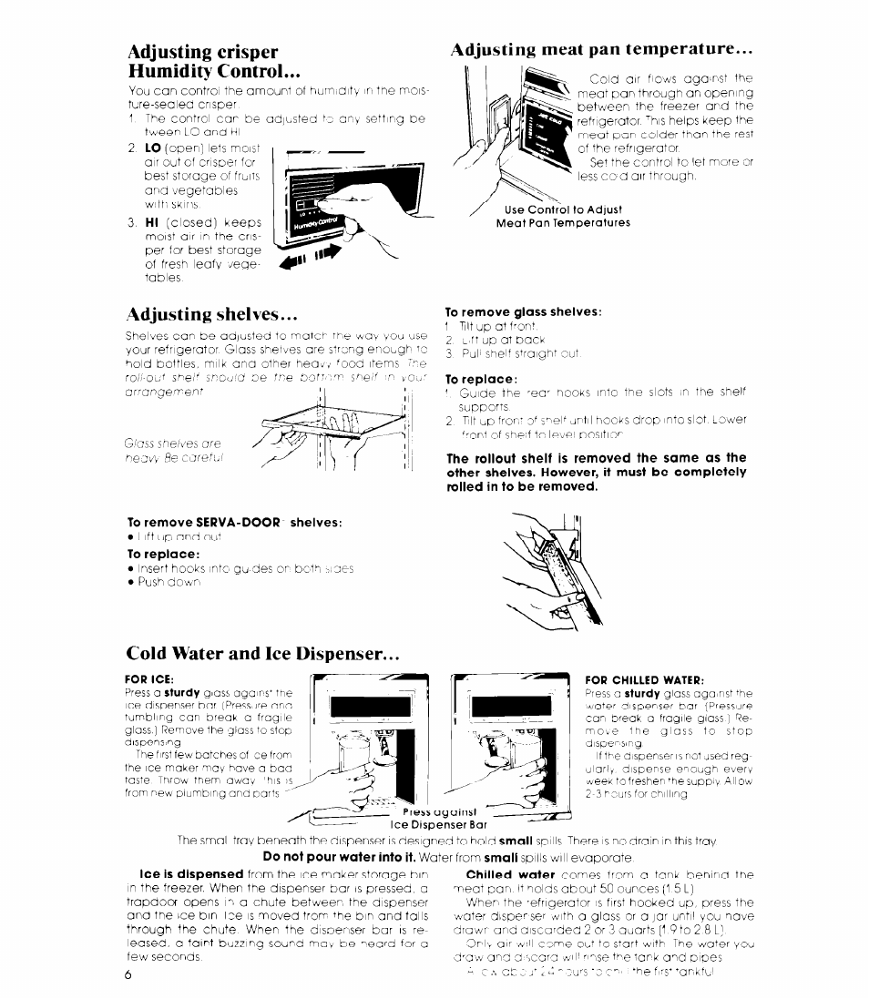 Adjusting crisper humidity control, Adjusting meat pan temperature, Adjusting shelves | Cold water and ice dispenser | Whirlpool 3ED26MM User Manual | Page 6 / 20
