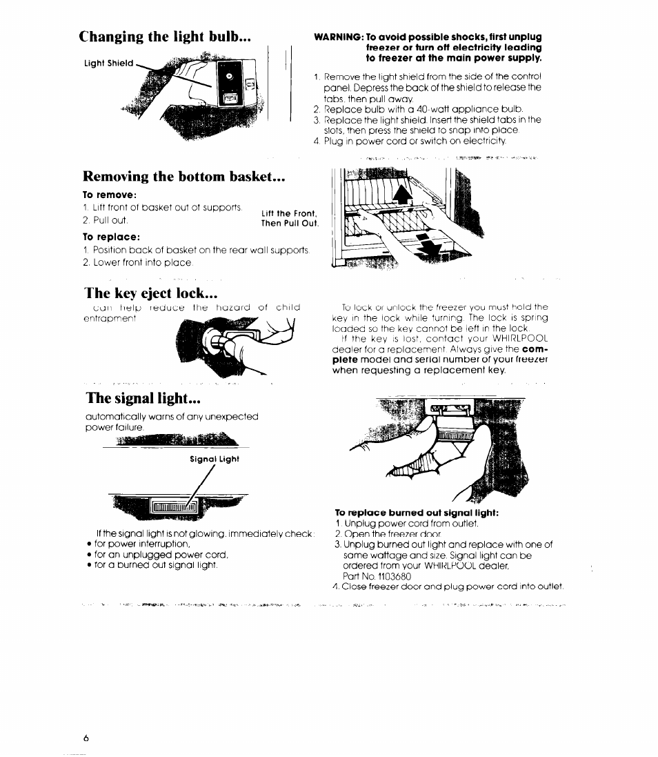 Removing the bottom basket, To remove, The key eject lock | The signal light, To replace burned out signal light, Changing the light bulb | Whirlpool EVISHEXP User Manual | Page 6 / 12
