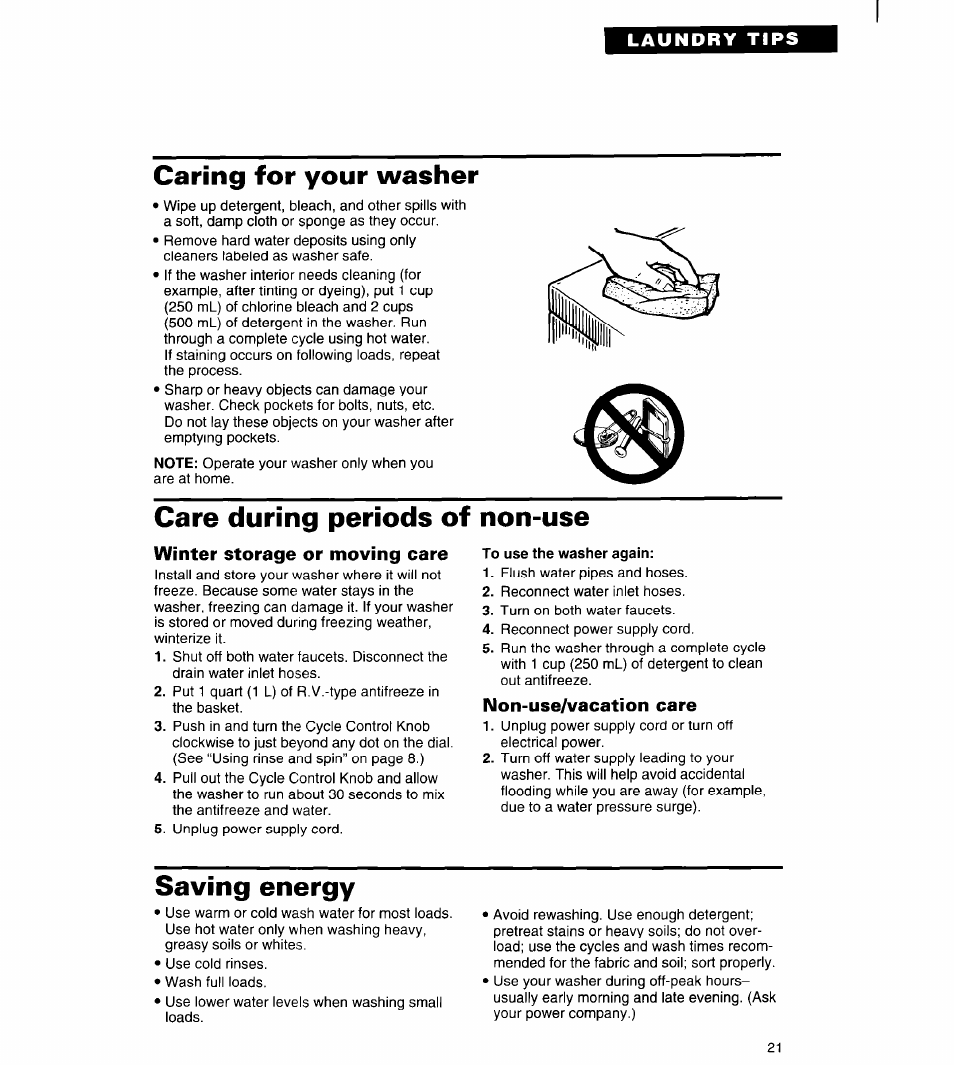 Caring for your washer, Care during periods of non-use, Winter storage or moving care | To use the washer again, Non-use/vacation care, Saving energy | Whirlpool Roper RAL6245BL0 User Manual | Page 21 / 24