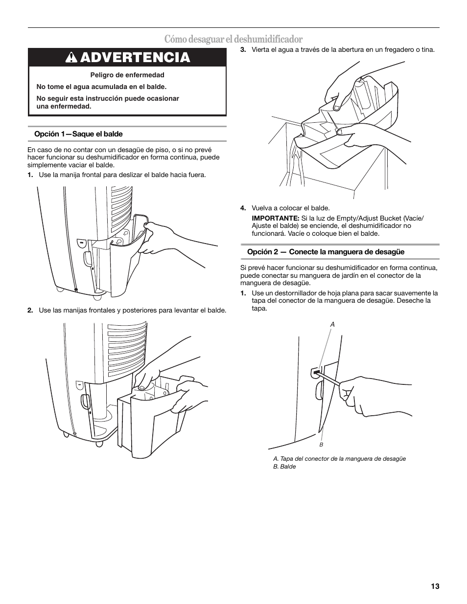 Advertencia, Cómo desaguar el deshumidificador | Whirlpool AD35DSS0 User Manual | Page 13 / 16