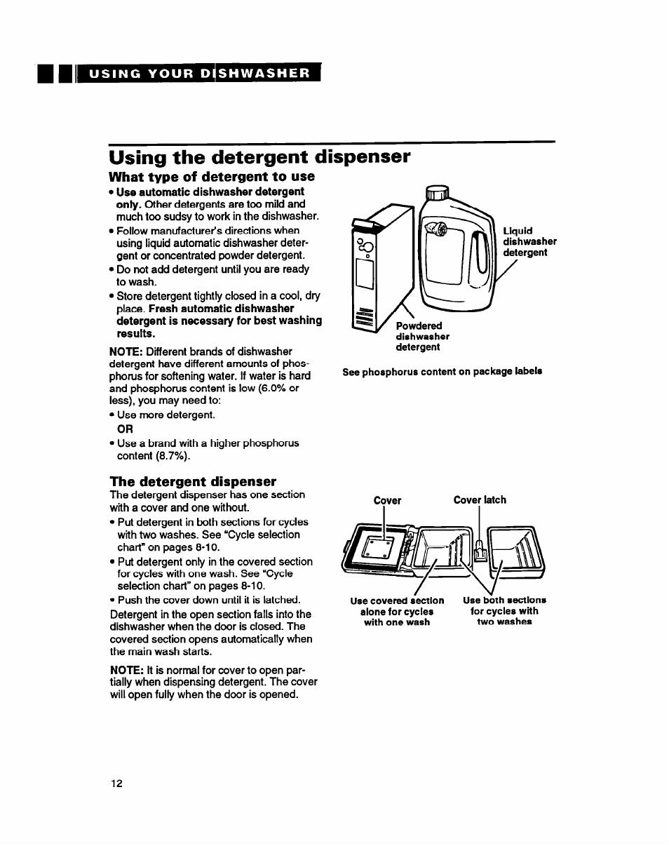 Using the detergent dispenser, What type of detergent to use, The detergent dispenser | Whirlpool 8900 User Manual | Page 12 / 28