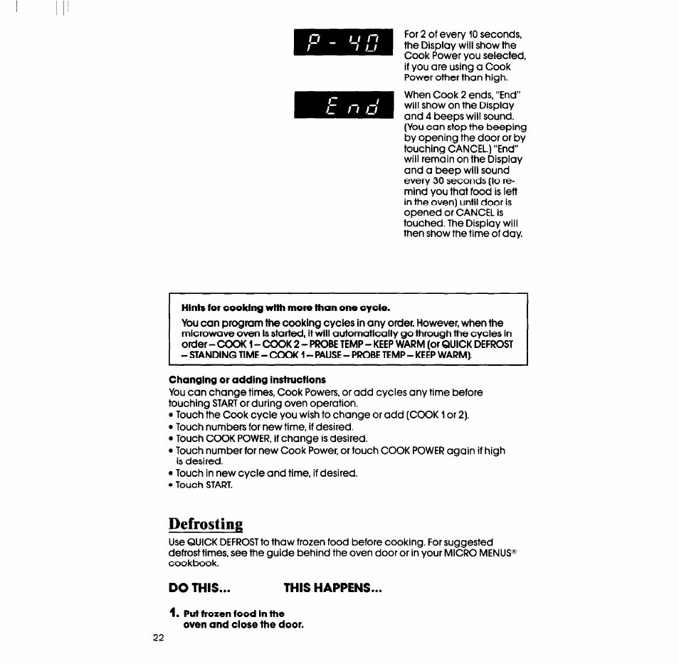 Hints for cooking with more than one cycle, Changing or adding instructions, Defrosting | This happens, Put frozen food in the oven and close the door, F i u | Whirlpool SM988PES User Manual | Page 22 / 44