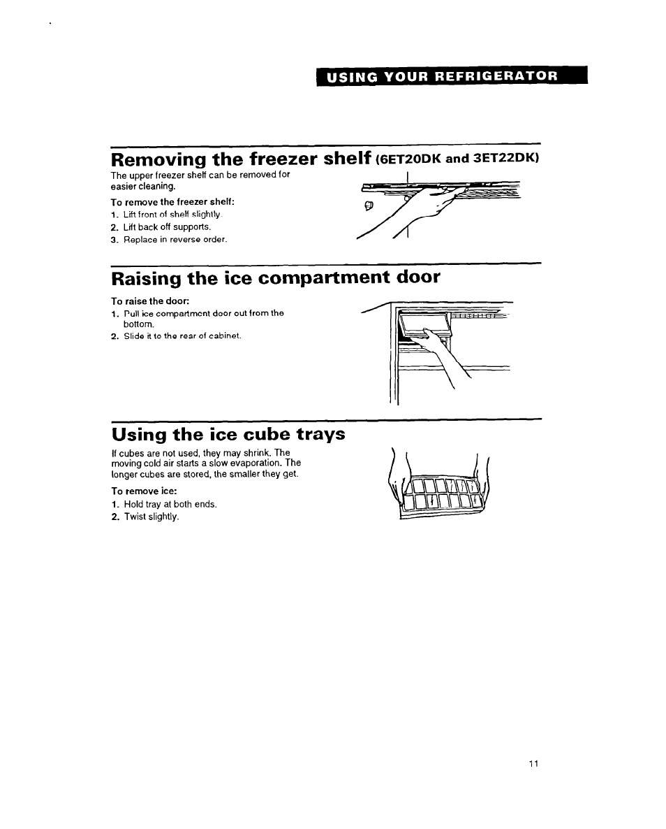 Removing the freezer shelf (6et2odk and 3et22dk), Raising the ice compartment door, Using the ice cube trays | Removing the freezer shelf, And 3 | Whirlpool 6ET18DK User Manual | Page 11 / 20