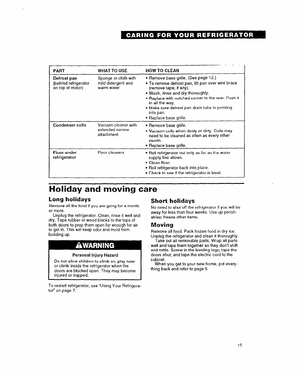 Holiday and moving care, Long holidays, Short holidays | Moving, Warning | Whirlpool 6ET18DK User Manual | Page 15 / 20