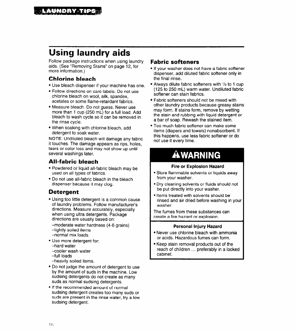 Using laundry aids, Chlorine bleach, All-fabric bleach | Detergent, Fabric softeners, A warning | Whirlpool 3360462 User Manual | Page 16 / 24