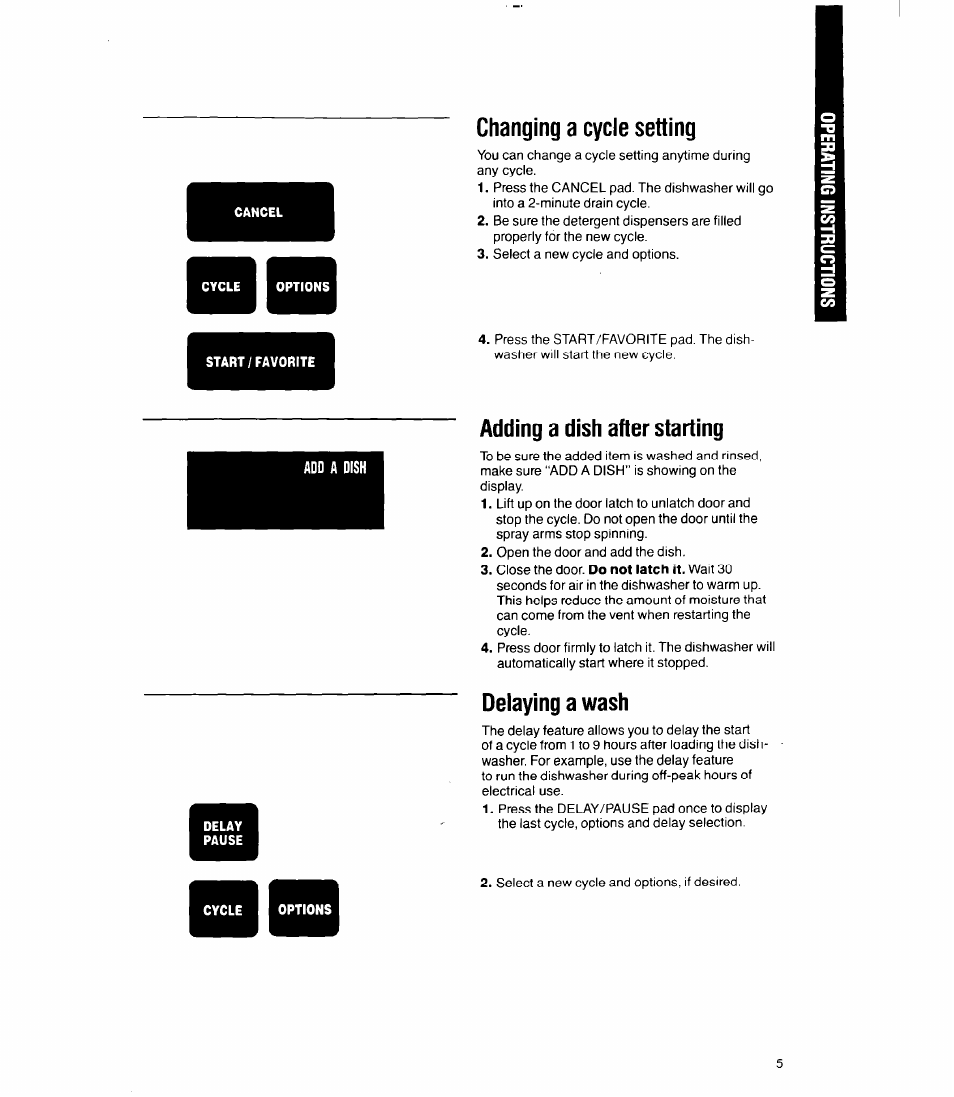 Changing a cycle setting, Adding a dish after starting, Delaying a wash | Whirlpool 9700 User Manual | Page 5 / 28