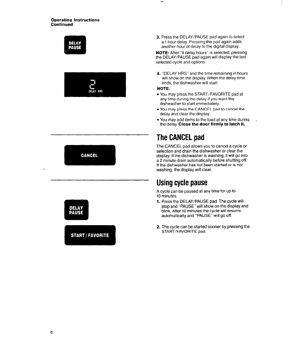 Cancel, Start/favorite, The cancel pad | Using cycle pause | Whirlpool 9700 User Manual | Page 6 / 28