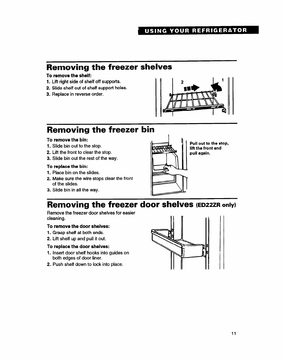 Removing the freezer shelves, Removing the freezer bin, Removing the freezer door shelves (ed22zr only) | Removing the freezer door shelves, Only) | Whirlpool ED20ZK User Manual | Page 11 / 26