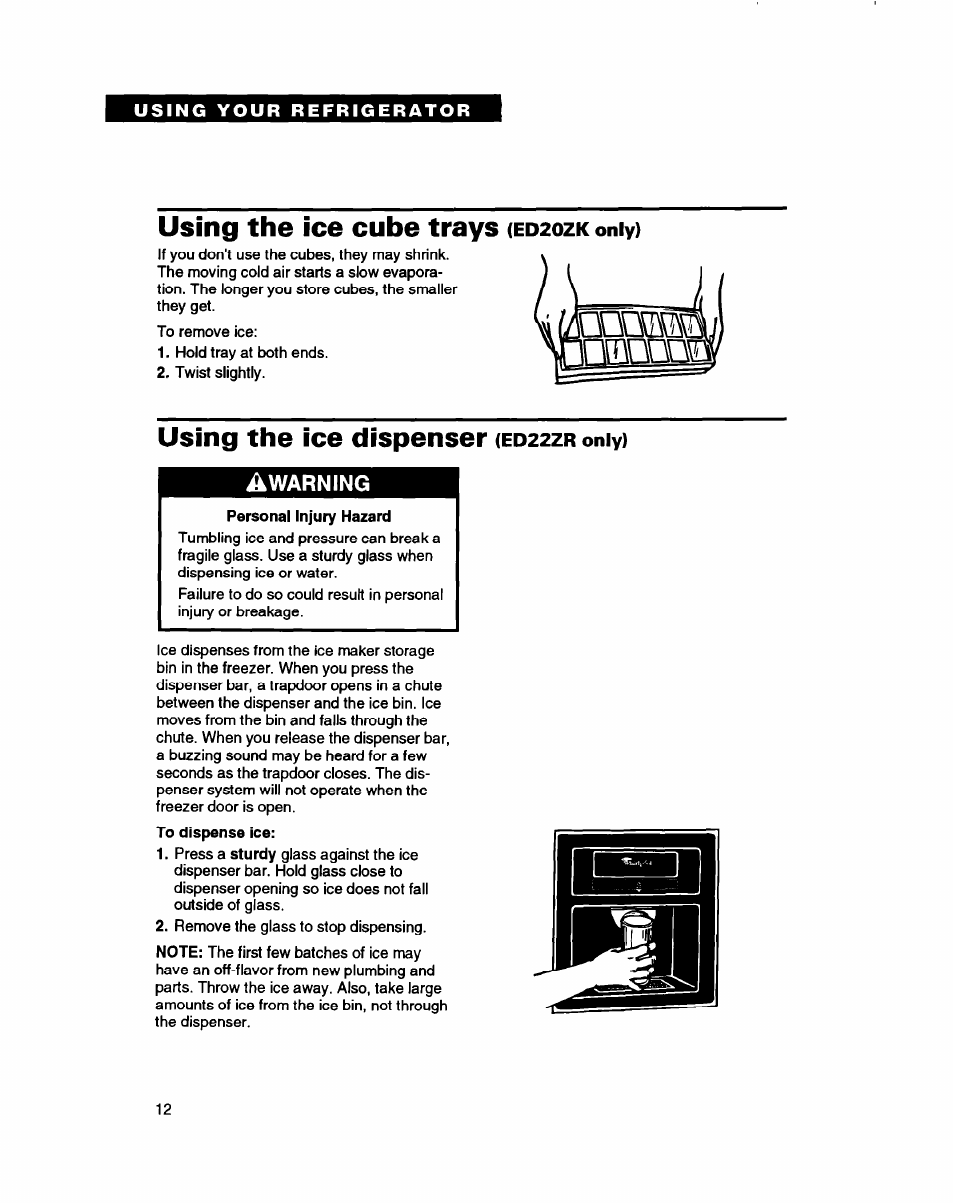 Using the ice cube trays (ed2ozk only), Using the ice dispenser (edzzzr only), Using the ice cube trays | Using the ice dispenser | Whirlpool ED20ZK User Manual | Page 12 / 26