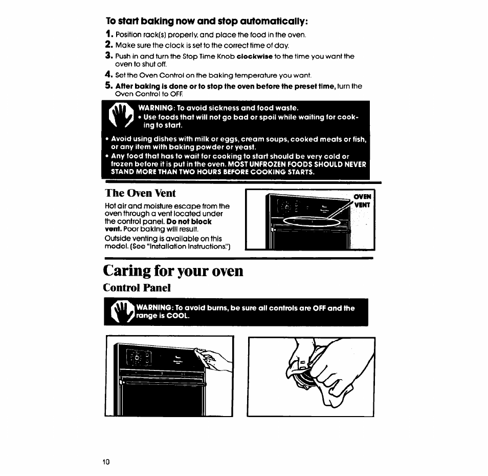 To start baking now and stop automatically, The oven vent, Caring for your oven | Control panel | Whirlpool SB130PER User Manual | Page 10 / 16