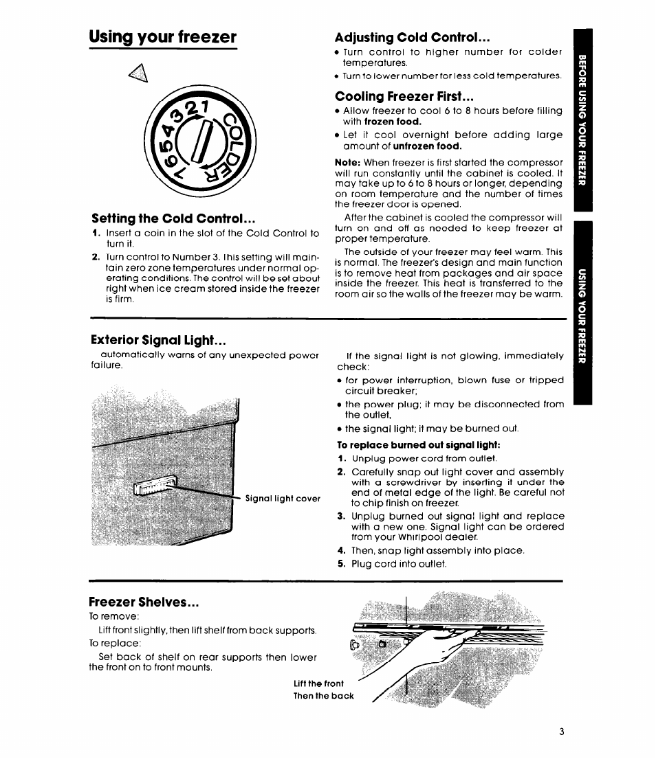 Setting the cold control, Adjusting cold control, Cooling freezer first | Exterior signal light, Freezer shelves, Using your freezer | Whirlpool EV090FXK User Manual | Page 3 / 8