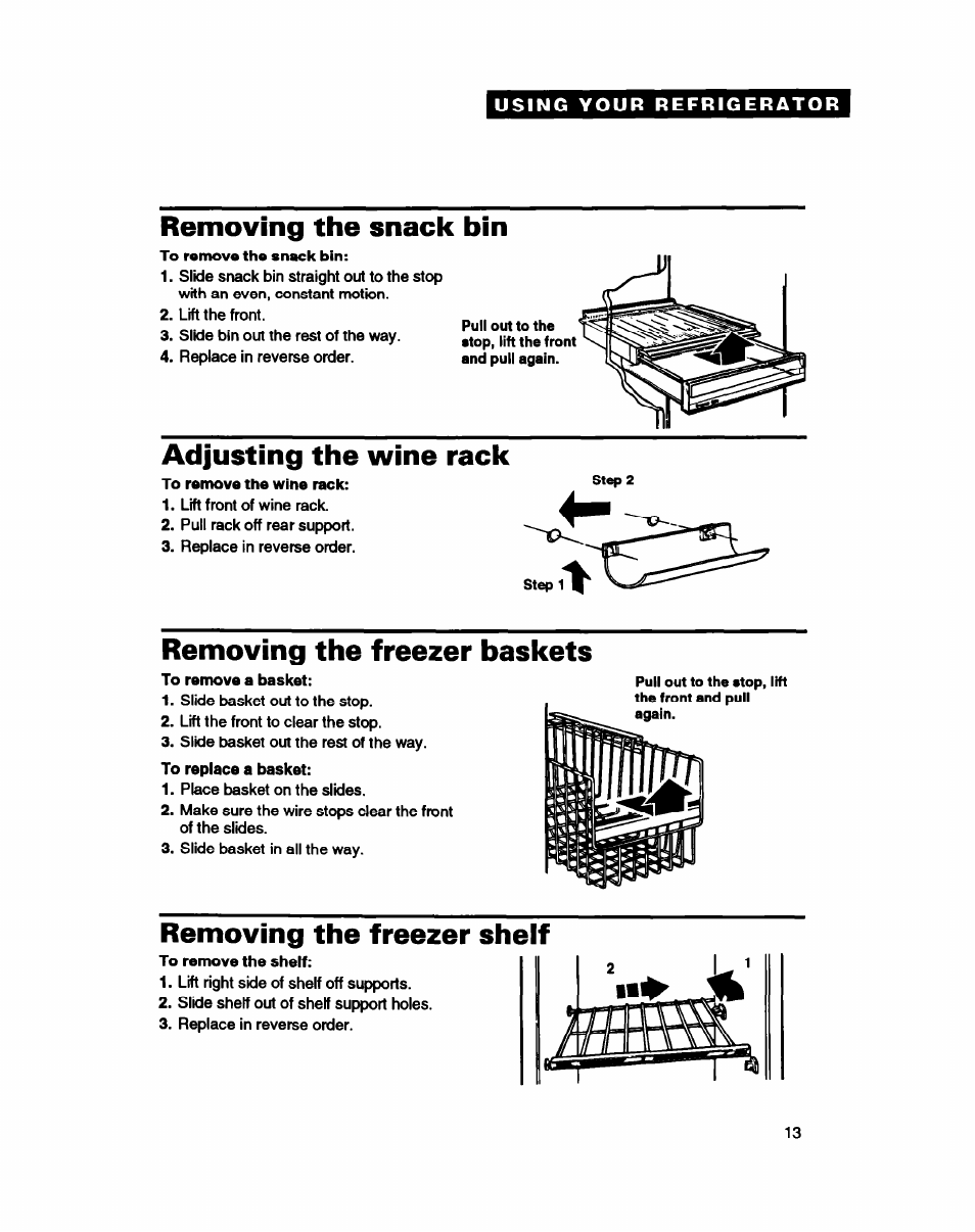 Removing the snack bin, Adjusting the wine rack, Removing the freezer baskets | Removing the freezer shelf | Whirlpool ED22DC User Manual | Page 13 / 28