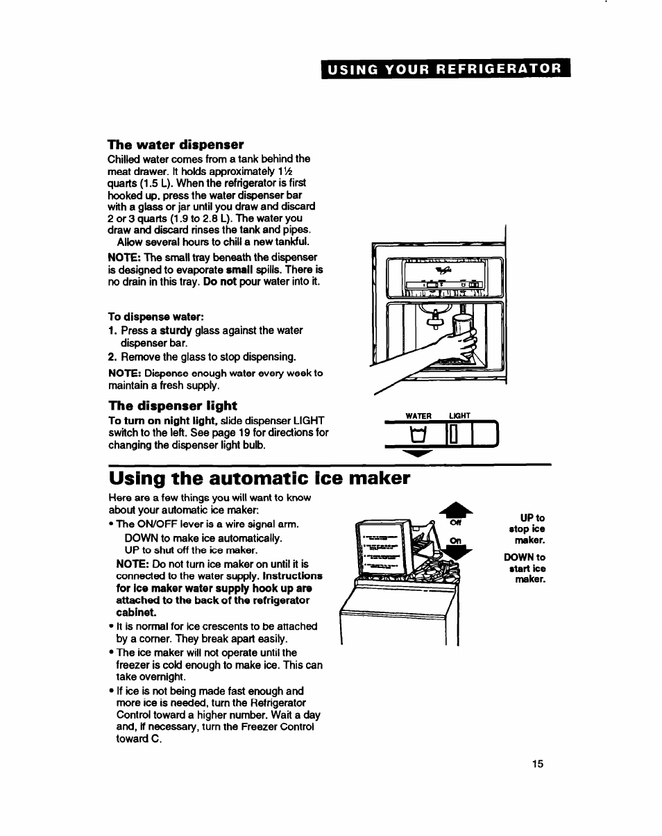 The water dispenser, The dispenser light, Using the automatic ice maker | G id i i | Whirlpool ED22DC User Manual | Page 15 / 28