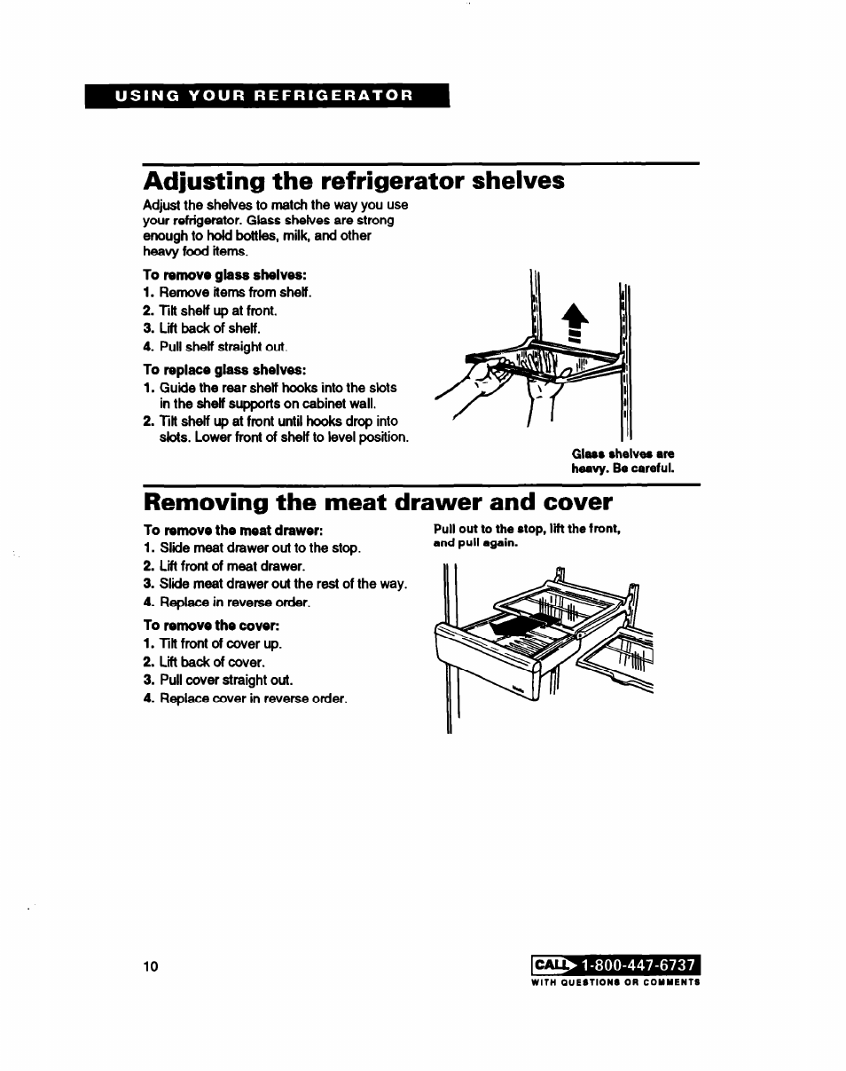 Adjusting the refrigerator shelves, Removing the meat drawer and cover, Removing the meat drawer | And cover | Whirlpool RT22AK User Manual | Page 10 / 24