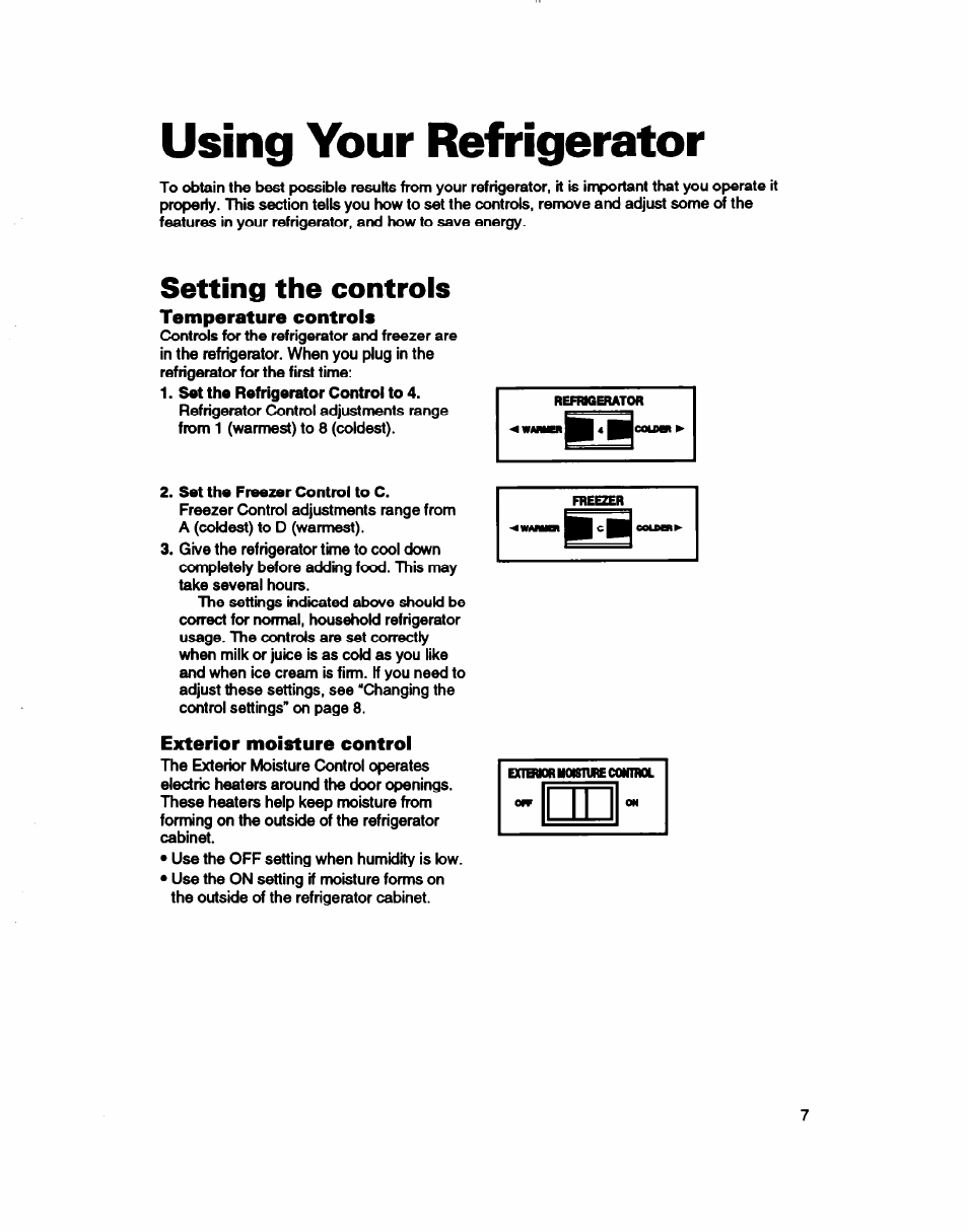 Using your refrigerator, Setting the controls, Temperature controls | Exterior moisture control | Whirlpool RT22AK User Manual | Page 7 / 24