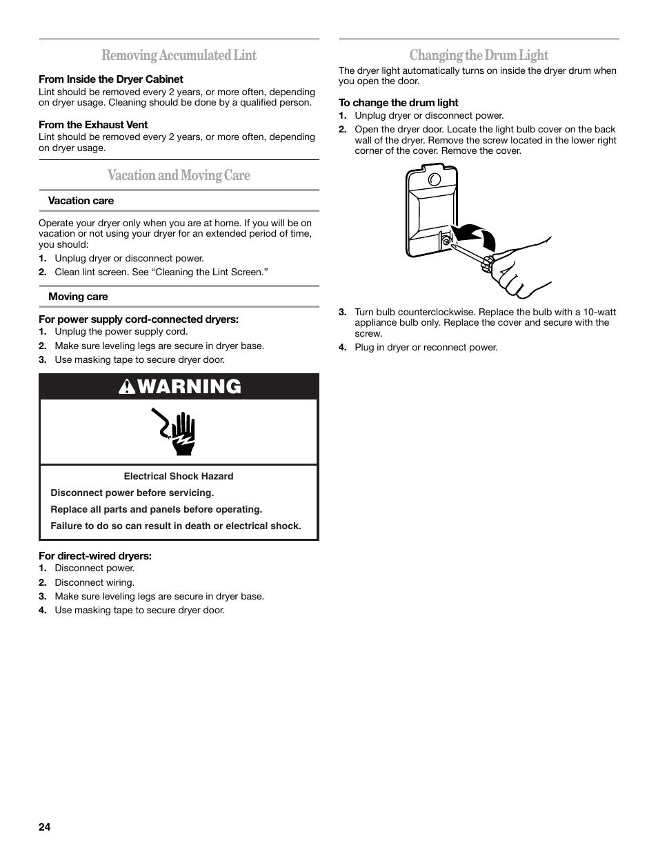 Warning, Removing accumulated lint, Vacation and moving care | Changing the drum light | Whirlpool 8577194 User Manual | Page 24 / 28