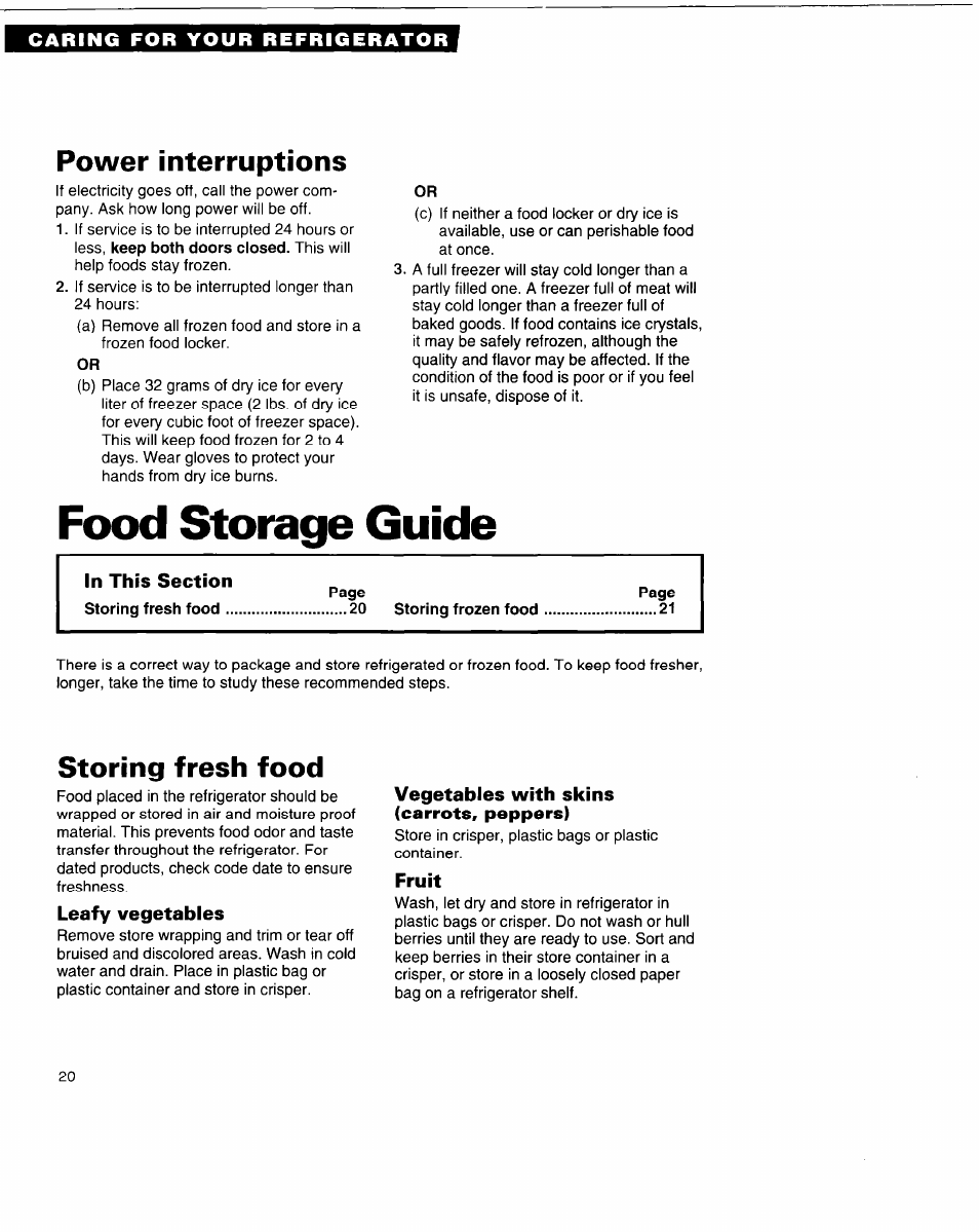 Power interruptions, Food storage guide, Storing fresh food | Leafy vegetables, Vegetables with skins (carrots, peppers), Fruit | Whirlpool 3VED29DQ User Manual | Page 20 / 24