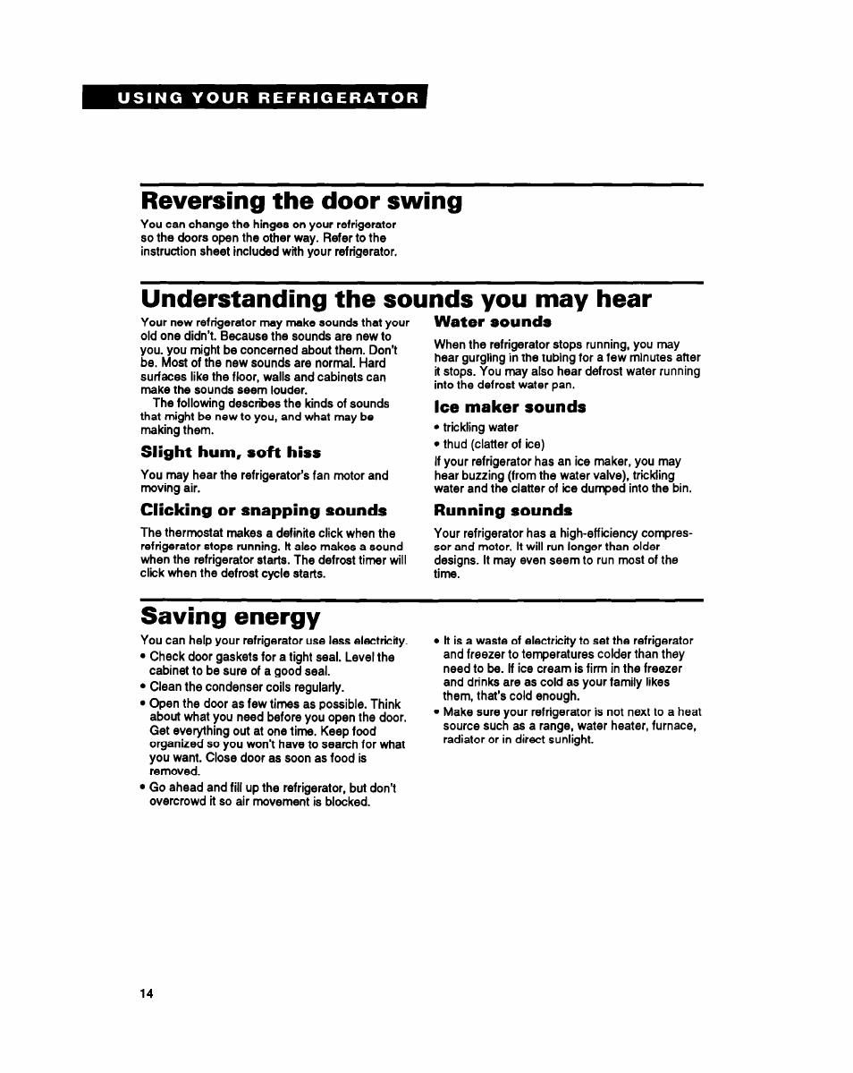 Reversing the door swing, Understanding the sounds you may hear, Slight hum, soft hiss | Clicking or snapping sounds running sounds, Saving energy, Ice maker sounds | Whirlpool EB21DK User Manual | Page 14 / 24