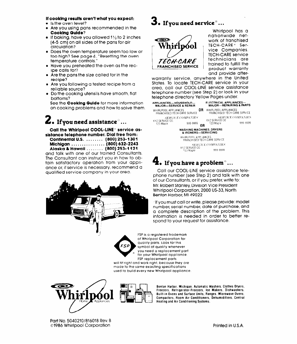 If cooking results aren’t what you expect, 2* ifyofi need assistance, Ifyott need service | If you have a problem, Aivhirlpiwl, Vhirip^l | Whirlpool RB47OPXL User Manual | Page 16 / 16