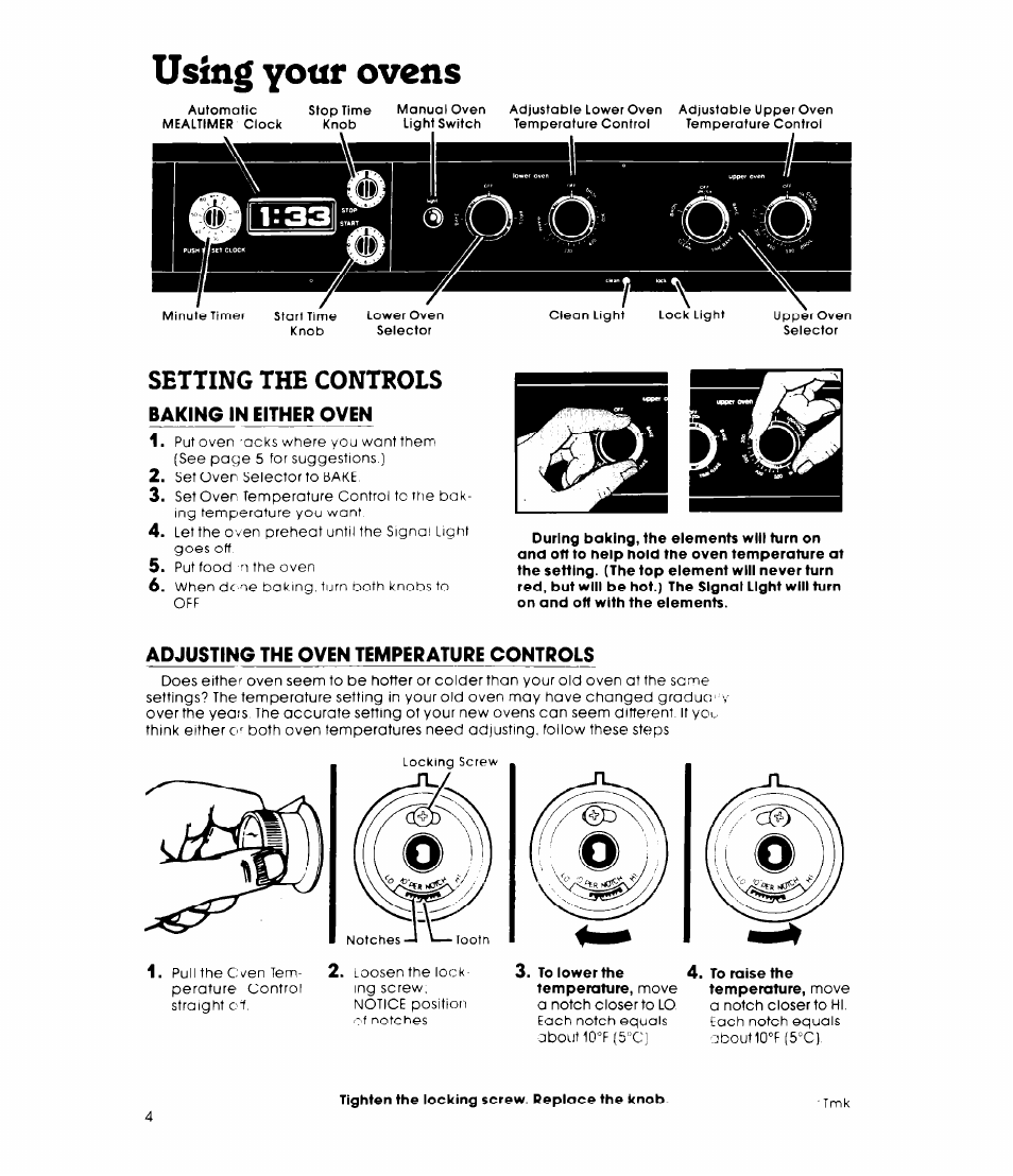 Using your ovens, Setting the controls, Baking in either oven | Adjusting the oven temperature controls, To lower the, To raise the, Adjusting the oven temperature oontrols, Setting the olock | Whirlpool RB47OPXL User Manual | Page 4 / 16