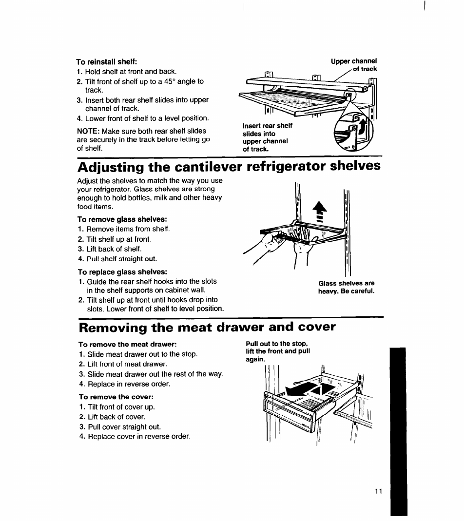 To reinstall shelf, Adjusting the cantilever refrigerator shelves, Removing the meat drawer and cover | To remove the meat drawer, To remove the cover | Whirlpool 8ET18DK User Manual | Page 12 / 26