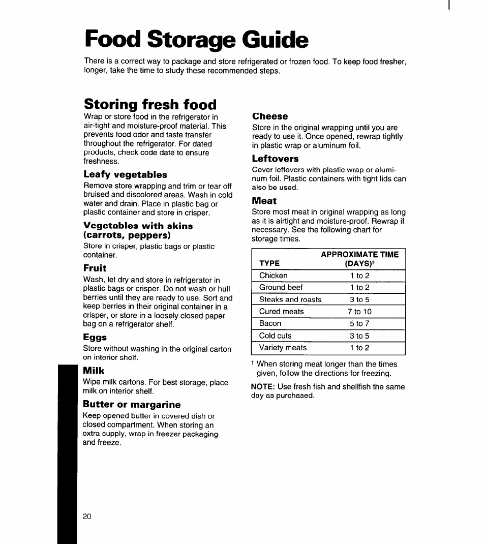 Food storage guide, Storing fresh food, Leafy vegetables | Vegetables with skins (carrots, peppers), Fruit, Eggs, Milk, Butter or margarine, Cheese, Leftovers | Whirlpool 8ET18DK User Manual | Page 21 / 26