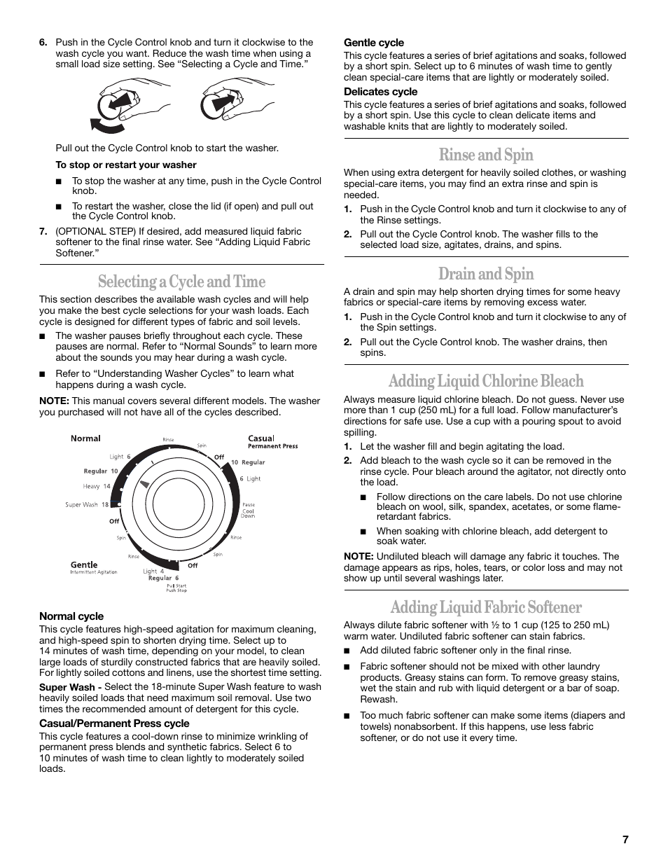 Selecting a cycle and time, Rinse and spin, Drain and spin | Adding liquid chlorine bleach, Adding liquid fabric softener | Whirlpool 8539781 User Manual | Page 7 / 20