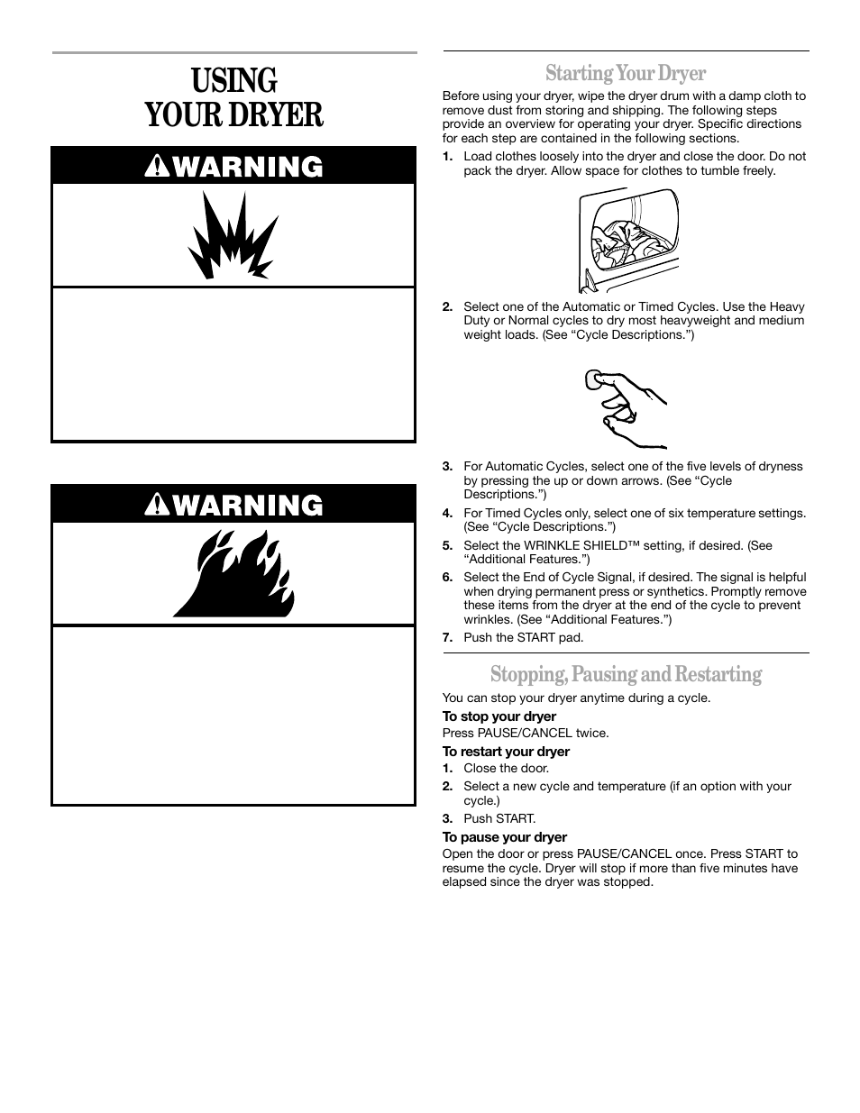 Using your dryer, Starting your dryer, Stopping, pausing and restarting | Whirlpool 8314840B User Manual | Page 7 / 15