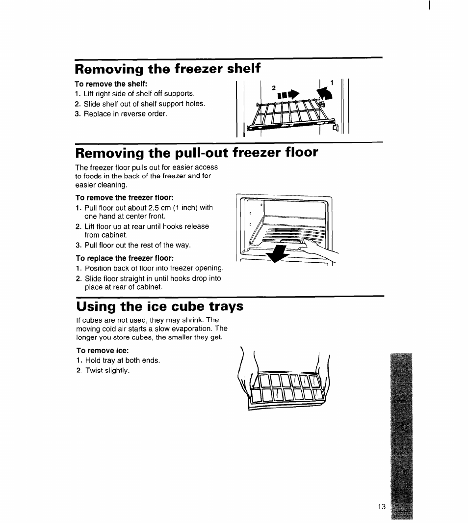 To remove the shelf, To remove the freezer floor, To remove ice | Ddoim, Removing the freezer shelf, Removing the pull-out freezer floor, Using the ice cube trays | Whirlpool 3ET22DKXDN00 User Manual | Page 14 / 51