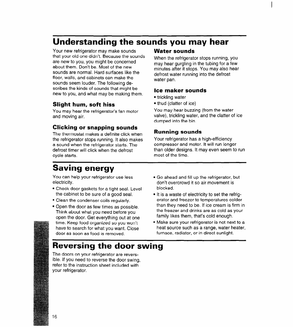 Slight hum, soft hiss, Clicking or snapping sounds, Water sounds | Ice maker sounds, Running sounds, Understanding the sounds you may hear, Saving energy, Reversing the door swing | Whirlpool 3ET22DKXDN00 User Manual | Page 17 / 51