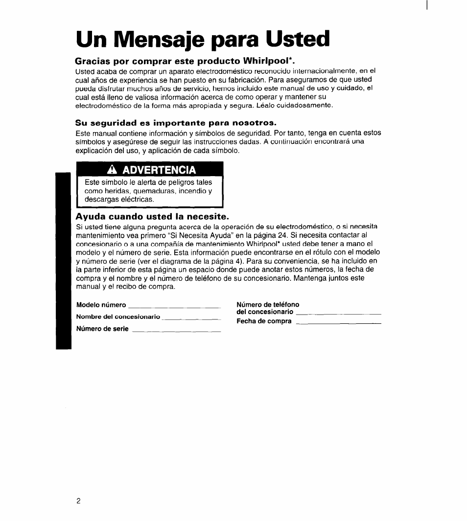 Un mensaje para usted, Gracias por comprar este producto whirlpool, Su seguridad es importante para nosotros | Ayuda cuando usted la necesite | Whirlpool 3ET22DKXDN00 User Manual | Page 27 / 51