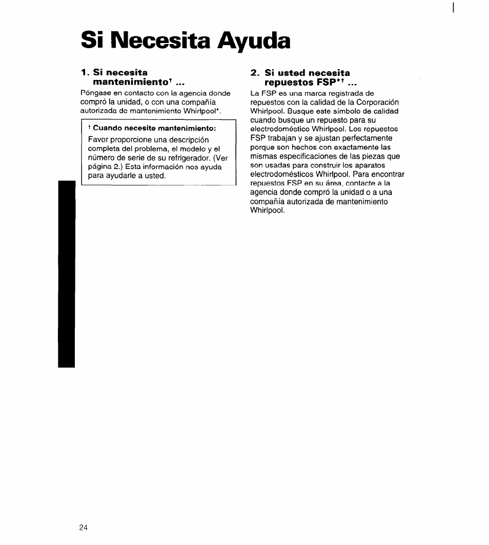 Si necesita ayuda, Si necesita, Mantenimiento | Si usted necesita repuestos fsp | Whirlpool 3ET22DKXDN00 User Manual | Page 49 / 51