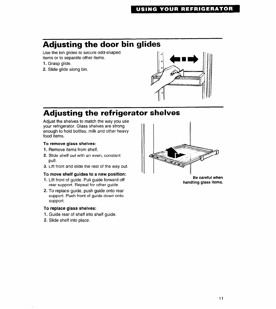 Adjusting the door bin glides, Adjusting the refrigerator shelves | Whirlpool 3ED22DQ User Manual | Page 11 / 30