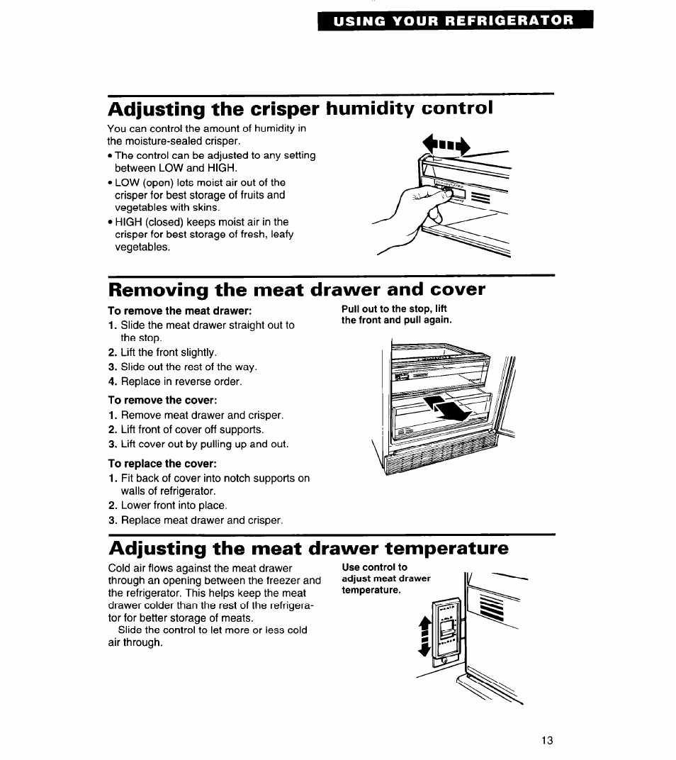 Adjusting the crisper humidity control, Removing the meat drawer and cover, To remove the meat drawer | To remove the cover, Adjusting the meat drawer temperature | Whirlpool 3ED22DQ User Manual | Page 13 / 30