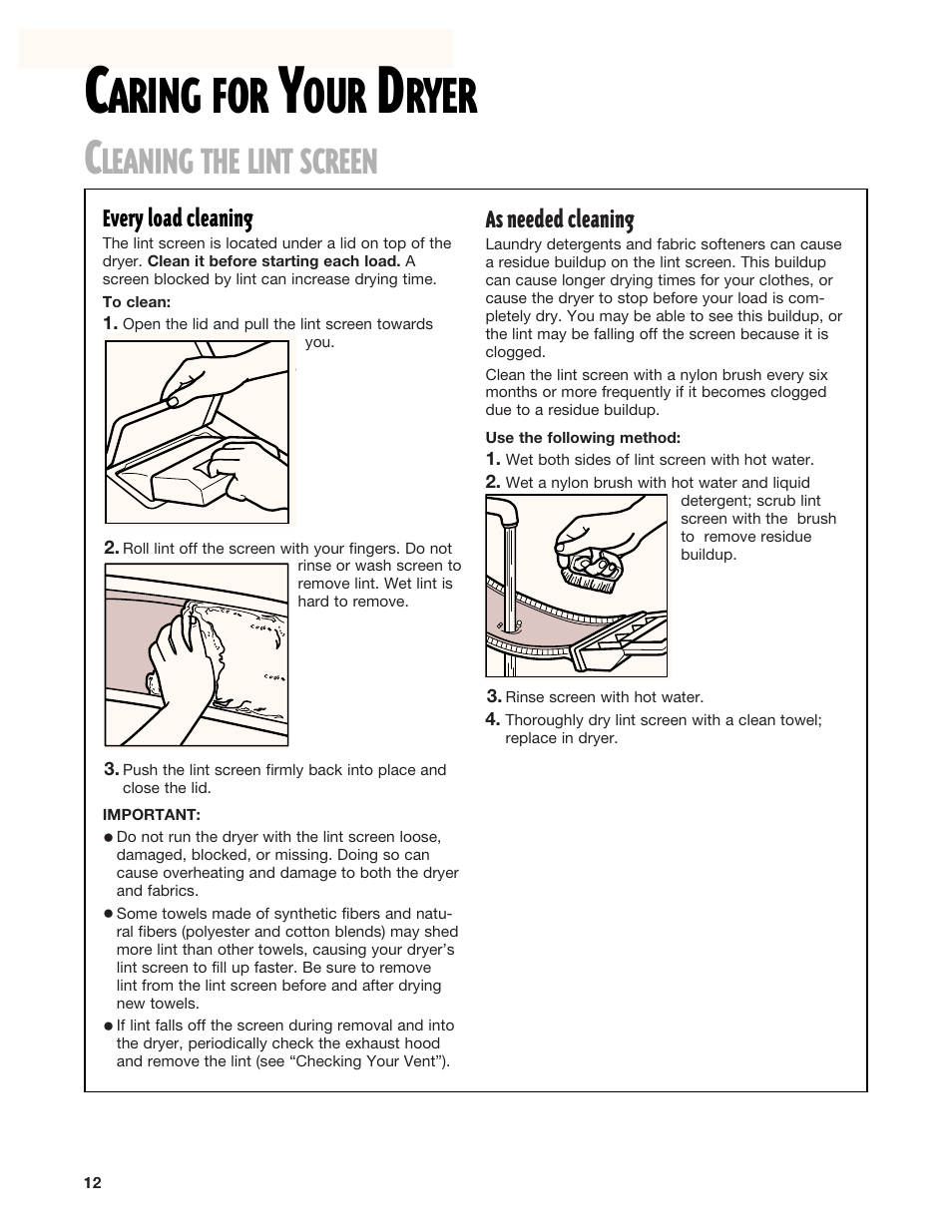 Caring for your dryer, Cleaning the lint screen, Aring for | Ryer, Leaning the lint screen | Whirlpool 8299699 User Manual | Page 12 / 20