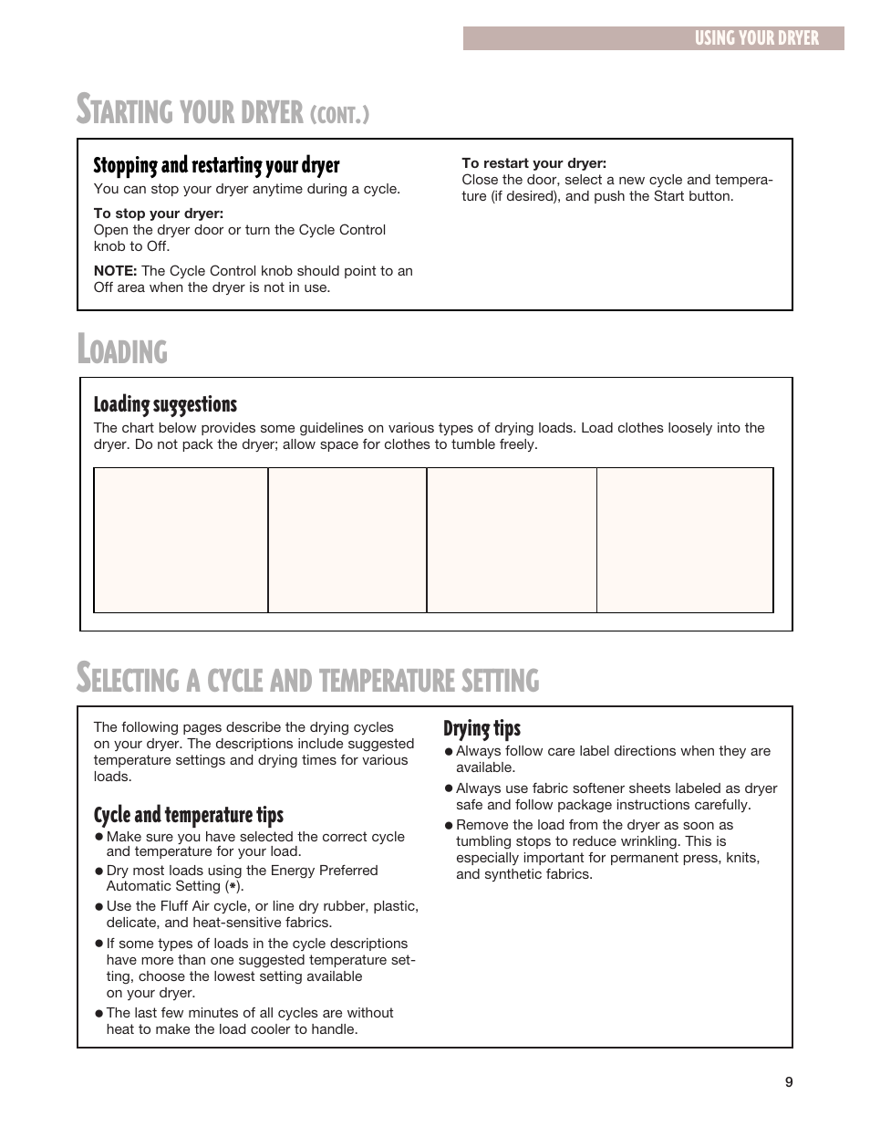 Loading, Selecting a cycle and temperature setting, Tarting your dryer | Electing a cycle and temperature setting, Oading, Cont, Stopping and restarting your dryer, Cycle and temperature tips, Drying tips, Loading suggestions | Whirlpool 8299699 User Manual | Page 9 / 20