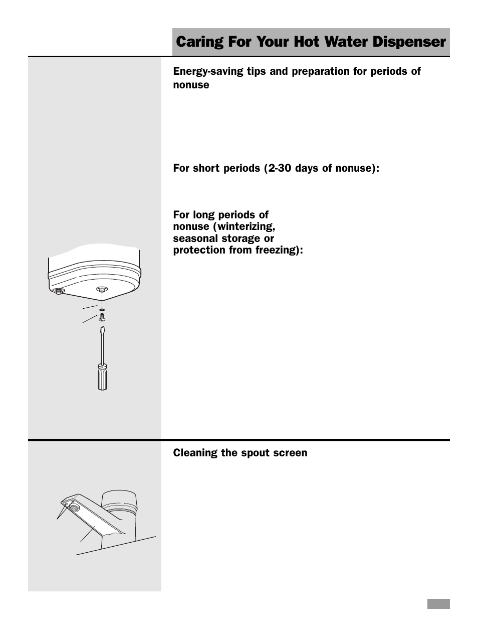 Caring for your hot water dispenser, Cleaning the spout screen, For short periods (2-30 days of nonuse) | Whirlpool HD1000XSC7 User Manual | Page 11 / 16